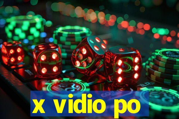 x vidio po